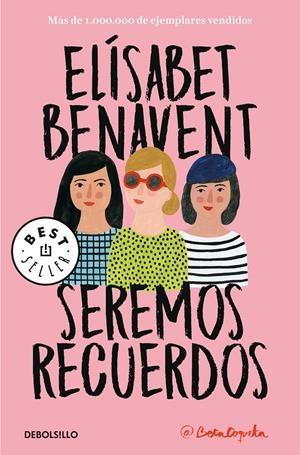 SEREMOS RECUERDOS (CANCIONES Y RECUERDOS 2) | 9788466346504 | BENAVENT, ELÍSABET