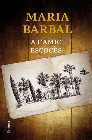 A L'AMIC ESCOCÈS | 9788466424639 | BARBAL, MARIA | Llibreria Online de Tremp