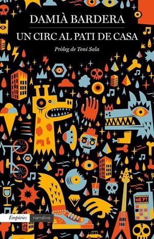 UN CIRC AL PATI DE CASA | 9788417016739 | BARDERA, DAMIÀ | Llibreria Online de Tremp