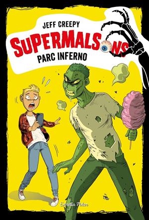 SUPERMALSONS. PARC INFERNO | 9788491377207 | CREEPY, JEFF | Llibreria Online de Tremp