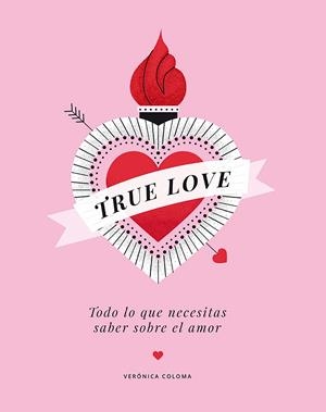 TRUE LOVE | 9788417560713 | COLOMA, VERÓNICA | Llibreria Online de Tremp