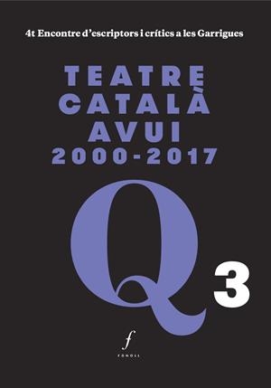 TEATRE CATALÀ AVUI 2000-2017 | 9788494897603 | Llibreria Online de Tremp