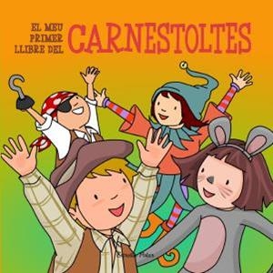 EL MEU PRIMER LLIBRE DEL CARNESTOLTES | 9788499329642 | AUTORES VARIOS | Llibreria Online de Tremp