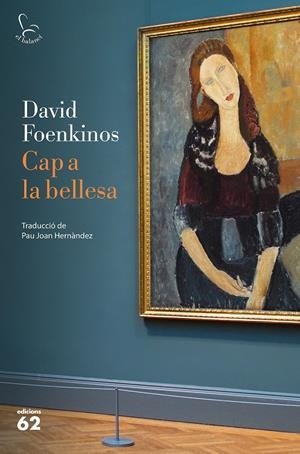 CAP A LA BELLESA | 9788429777499 | FOENKINOS, DAVID | Llibreria Online de Tremp