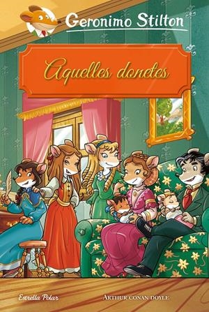 GS. AQUELLES DONETES | 9788491377252 | STILTON, GERONIMO | Llibreria Online de Tremp