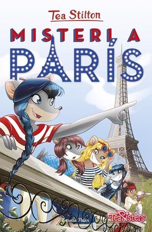 MISTERI A PARÍS | 9788491372738 | STILTON, TEA | Llibreria Online de Tremp