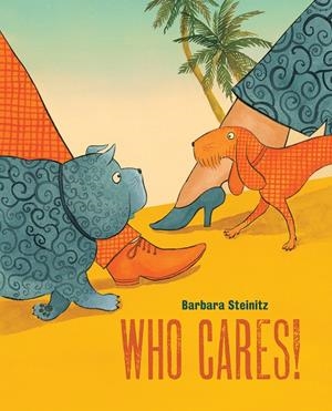 WHO CARES! | 9788416733347 | STEINITZ, BARBARA | Llibreria Online de Tremp