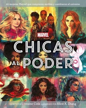 MARVEL. CHICAS AL PODER | 9788416914494 | CINK, LORRAINE/ZHANG, ALICE X./MARVEL | Llibreria Online de Tremp