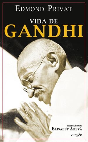 VIDA DE GANDHI | 9788417113414 | PRIVAT, EDMOND | Llibreria Online de Tremp