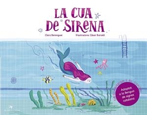 LA CUA DE SIRENA | 9788417000936 | BERENGUER REVERT, CLARA/BARCELÓ FRANCÉS, CÈSAR | Llibreria Online de Tremp