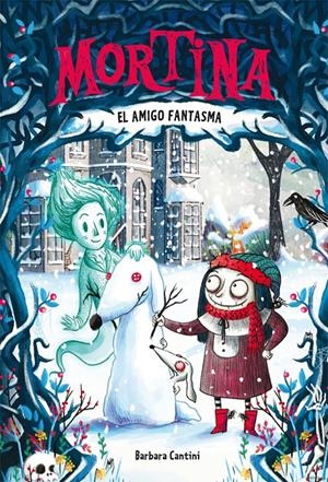MORTINA 3. EL AMIGO FANTASMA | 9788424664268 | CANTINI, BARBARA | Llibreria Online de Tremp