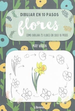 DIBUJAR EN 10 PASOS. FLORES | 9789463591942