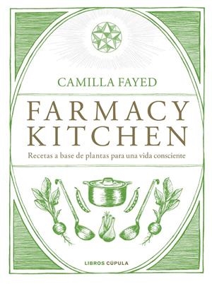 FARMACY KITCHEN | 9788448024987 | FAYED, CAMILLA | Llibreria Online de Tremp