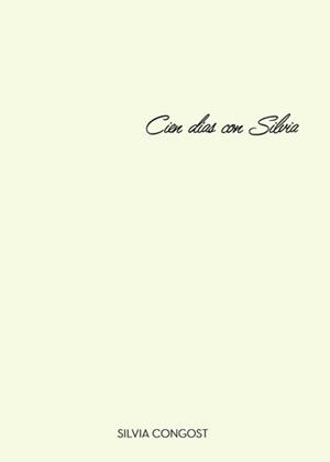 CIEN DÍAS CON SILVIA | 9788417715250 | CONGOST, SILVIA | Llibreria Online de Tremp