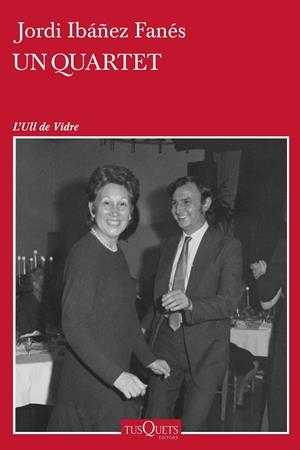 UN QUARTET | 9788490666616 | IBÁÑEZ FANÉS, JORDI | Llibreria Online de Tremp