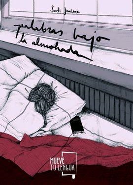 PALABRAS BAJO LA ALMOHADA | 9788417284572 | JIMÉNEZ SERRANO, SANTI | Llibreria Online de Tremp