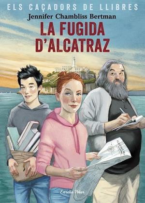 LA FUGIDA D'ALCATRAZ | 9788491377658 | CHAMBLISS BERTMAN, JENNIFER  | Llibreria Online de Tremp