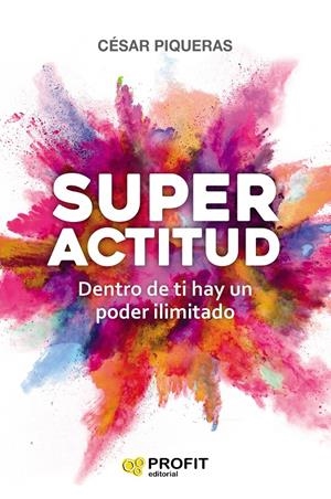 SUPERACTITUD | 9788417209667 | PIQUERAS GÓMEZ DE ALBACETE, CÉSAR | Llibreria Online de Tremp