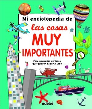 MI ENCICLOPEDIA DE LAS COSAS MUY IMPORTANTES | 9788468339467 | VARIOS AUTORES | Llibreria Online de Tremp