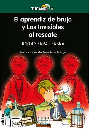 EL APRENDIZ DE BRUJO Y LOS INVISIBLES AL RESCATE | 9788468340449 | SIERRA I FABRA, JORDI | Llibreria Online de Tremp