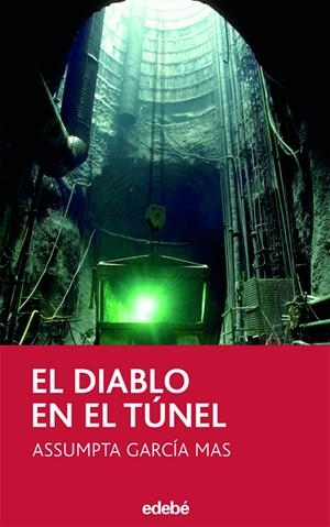 EL DIABLO EN EL TÚNEL | 9788423676491 | GARCÍA MAS, ASSUMPTA | Llibreria Online de Tremp