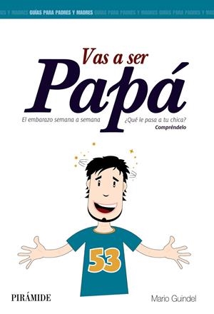 VAS A SER PAPÁ | 9788436829914 | GUINDEL, MARIO | Llibreria Online de Tremp