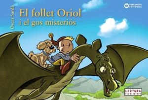 EL FOLLET ORIOL I EL GOS MISTERIÓS | 9788448947842 | SARDÀ, ÒSCAR | Llibreria Online de Tremp