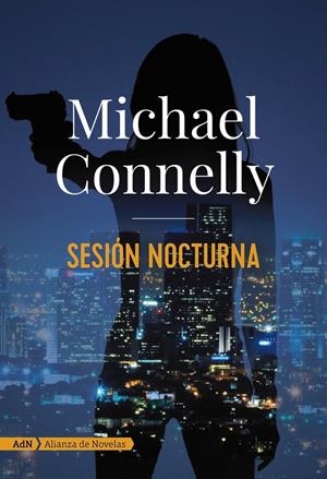 SESIÓN NOCTURNA | 9788491812661 | CONNELLY, MICHAEL | Llibreria Online de Tremp
