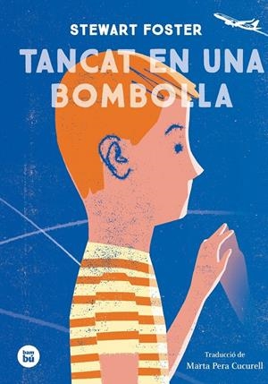 TANCAT EN UNA BOMBOLLA | 9788483435588 | FOSTER, STEWARD | Llibreria Online de Tremp