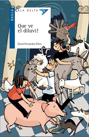 QUE VE EL DILUVI! | 9788447939589 | FERNÁNDEZ SIFRES, DAVID | Llibreria Online de Tremp