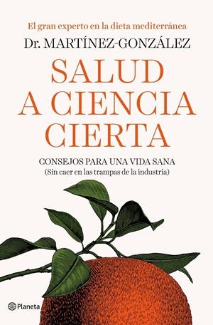 SALUD A CIENCIA CIERTA | 9788408193326 | MARTÍNEZ-GONZÁLEZ, MIGUEL ÁNGEL | Llibreria Online de Tremp
