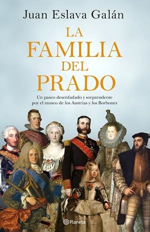 LA FAMILIA DEL PRADO | 9788408194422 | ESLAVA GALÁN, JUAN | Llibreria Online de Tremp