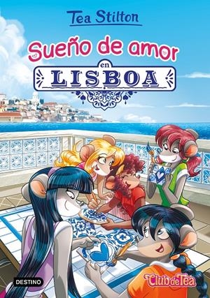 SUEÑO DE AMOR EN LISBOA | 9788408202240 | STILTON, TEA | Llibreria Online de Tremp