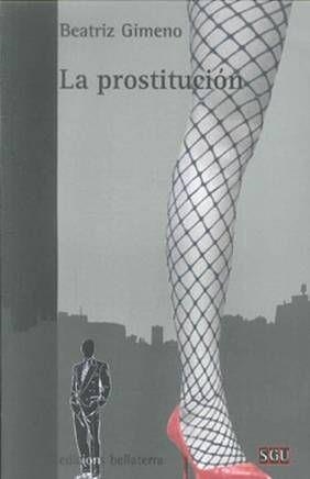 PROSTITUCION, LA | 9788472905665 | GIMENO, BEATRIZ | Llibreria Online de Tremp