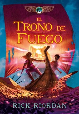 EL TRONO DE FUEGO (LAS CRÓNICAS DE LOS KANE 2) | 9788484418771 | RIORDAN, RICK | Llibreria Online de Tremp