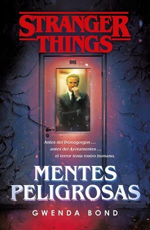 STRANGER THINGS: MENTES PELIGROSAS | 9788401022975 | BOND, GWENDA | Llibreria Online de Tremp