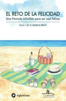 EL RETO DE LA FELICIDAD | 9788416574742 | DE LA GÁNDARA MARTÍN, JESÚS J. | Llibreria Online de Tremp
