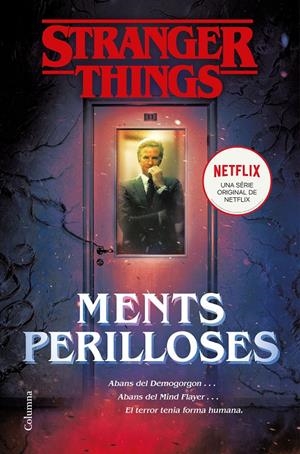 STRANGER THINGS: MENTS PERILLOSES | 9788466424950 | BOND, GWENDA | Llibreria Online de Tremp