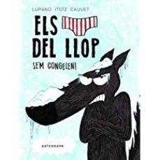 ELS CALÇOTETS DEL LLOP. SE'M CONGELEN | 9788467932218 | LUPANO