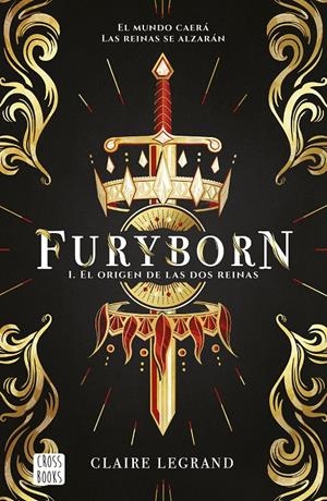 FURYBORN 1. EL ORIGEN DE LAS DOS REINAS | 9788408207955 | LEGRAND, CLAIRE | Llibreria Online de Tremp