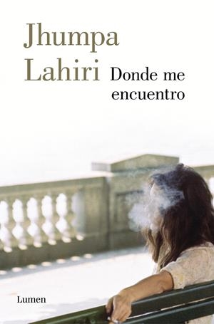 DONDE ME ENCUENTRO | 9788426406934 | LAHIRI, JHUMPA | Llibreria Online de Tremp