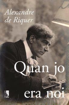 QUAN JO ERA NOI | 9788415269755 | DE RIQUER, ALEXANDRE