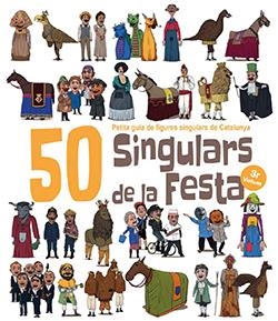50 SINGULARS DE LA FESTA. VOLUM 3 | 9788417756253 | GARRIDO RAMOS, AITOR/JUANOLO | Llibreria Online de Tremp