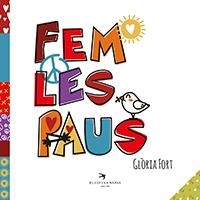 FEM LES PAUS | 9788417000998 | FORT MIR, GLÒRIA | Llibreria Online de Tremp