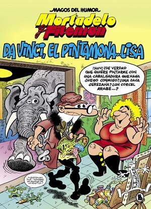 MORTADELO Y FILEMÓN. DA VINCI, EL PINTAMONA... LISA (MAGOS DEL HUMOR 198) | 9788402422057 | IBÁÑEZ, FRANCISCO | Llibreria Online de Tremp