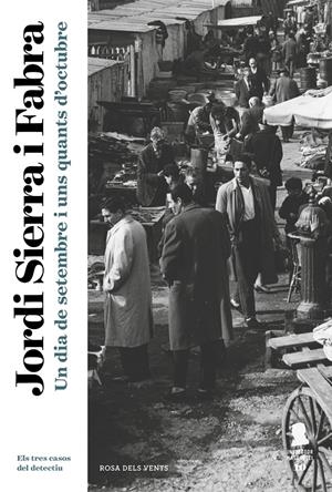 UN DIA DE SETEMBRE I UNS QUANTS D'OCTUBRE (INSPECTOR MASCARELL 10) | 9788417444839 | SIERRA I FABRA, JORDI | Llibreria Online de Tremp