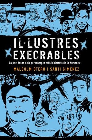 IL·LUSTRES EXECRABLES | 9788416930722 | OTERO, MALCOLM/GIMÉNEZ, SANTI | Llibreria Online de Tremp