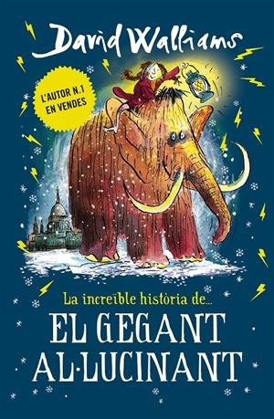 LA INCREÏBLE HISTÒRIA DE... EL GEGANT AL·LUCINANT | 9788417671433 | WALLIAMS, DAVID | Llibreria Online de Tremp