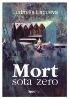 MORT SOTA ZERO | 9788494791475 | LACUEVA CANUT, LUDMILLA | Llibreria Online de Tremp