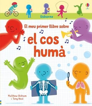 EL MEU PRIMER LLIBRE SOBRE EL COS HUMA | 9781474963572 | Llibreria Online de Tremp